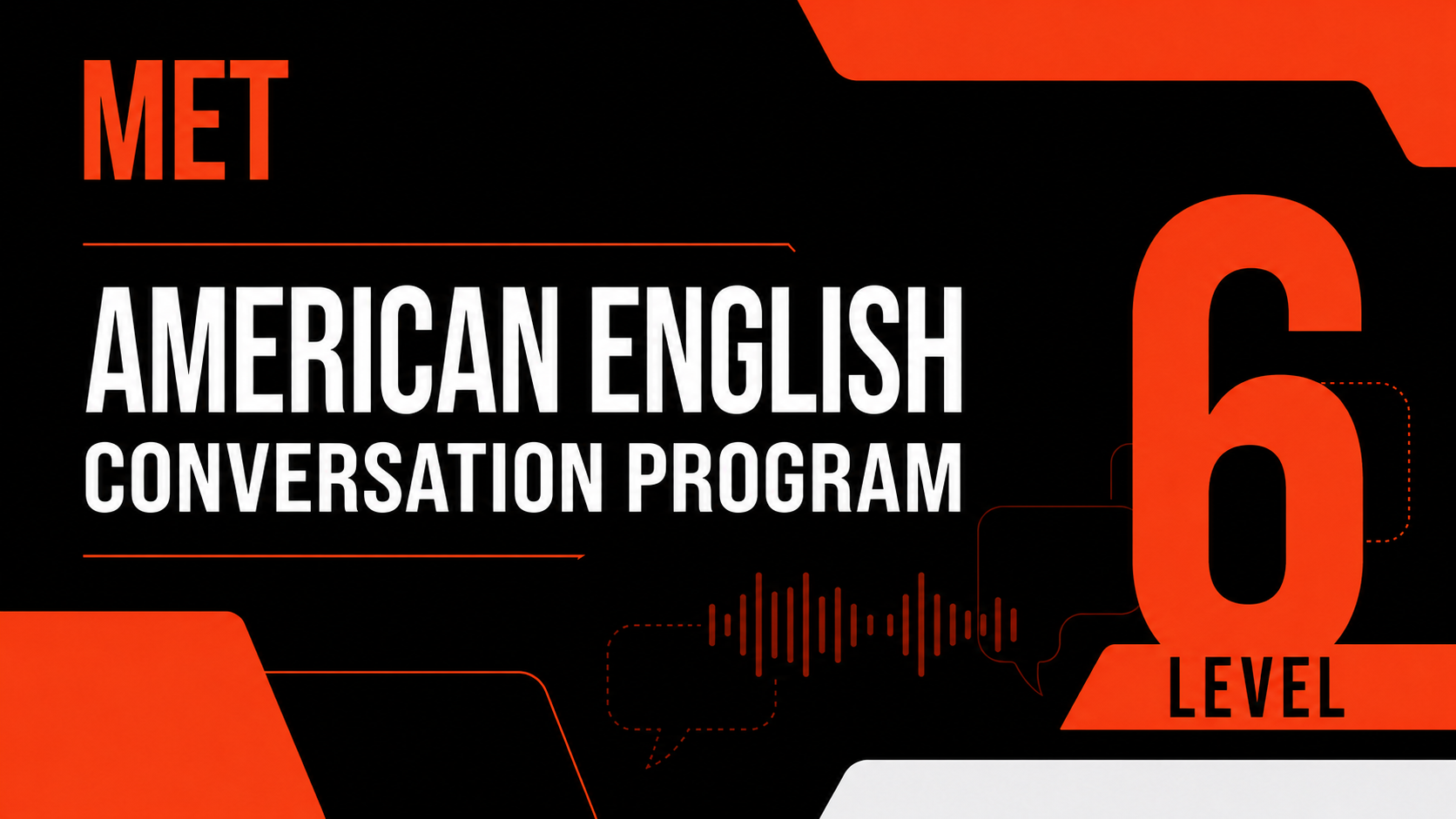 American English Conversation Program – Level 6